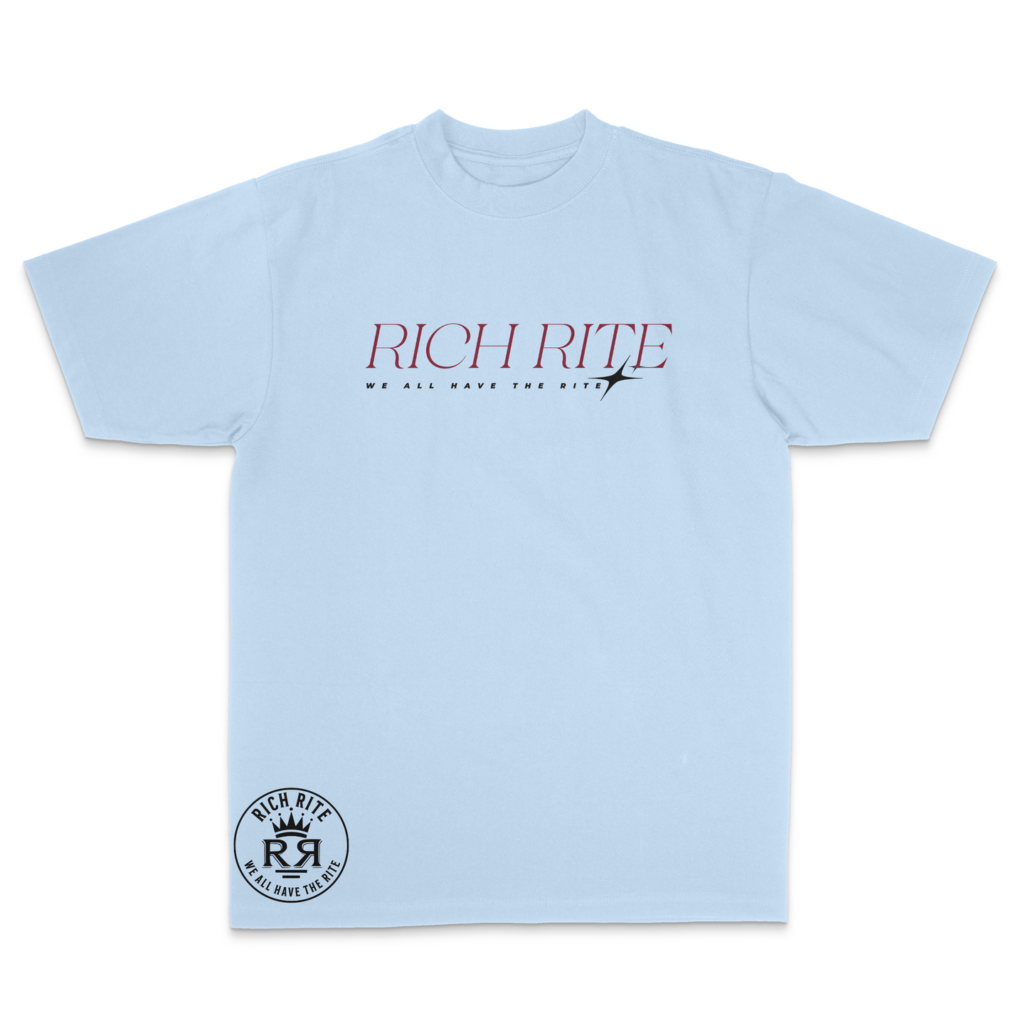 Rich Rite We All Have The Rite Max Heavyweight Unisex T-Shirt