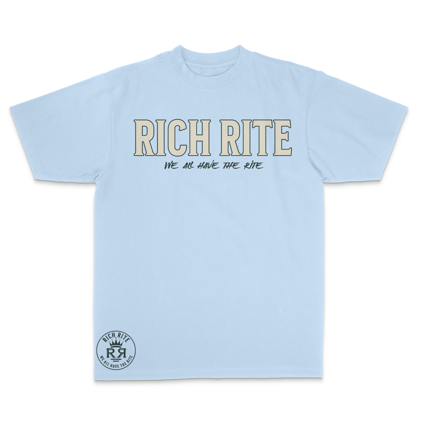Rich Rite We All Have The Rite Max Heavyweight Unisex T-Shirt