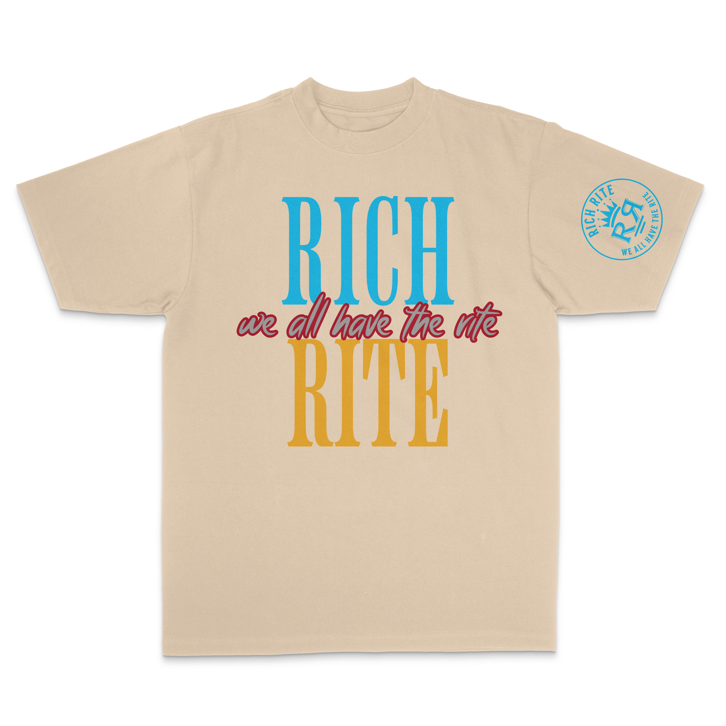 Rich Rite We All Have The Rite Max Heavyweight Unisex T-Shirt