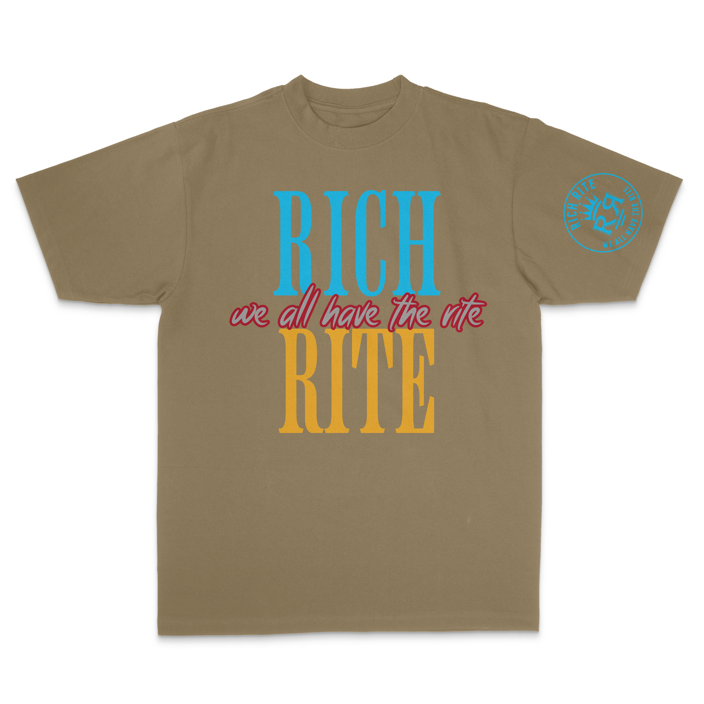 Rich Rite We All Have The Rite Max Heavyweight Unisex T-Shirt