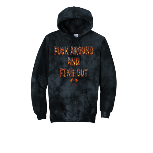 Fuck Around And Find Out Unisex Tie-Dye Hoodie